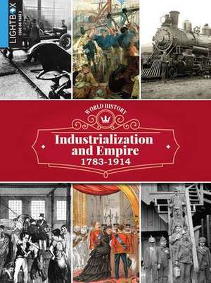 Industrialization and Empire 1783-1914 de Cooke Tim