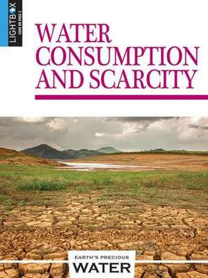 Water Consumption and Scarcity de John Perritano