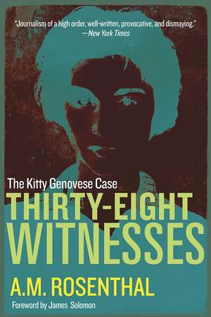 Thirty-Eight Witnesses: The Kitty Genovese Case de A.M. Rosenthal