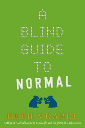 A Blind Guide to Normal de Beth Vrabel