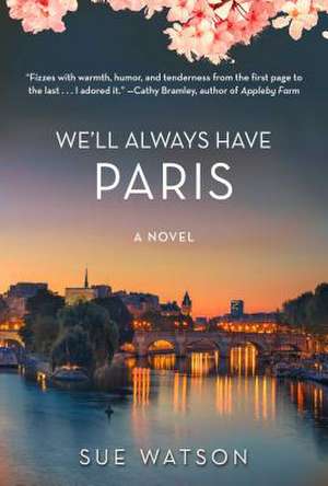 We'll Always Have Paris de Sue Watson