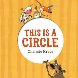 This Is a Circle de Chrissie Krebs