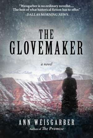 The Glovemaker de Ann Weisgarber