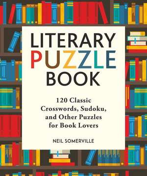 Literary Puzzle Book de Neil Somerville