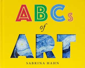 ABCs of Art de Sabrina Hahn