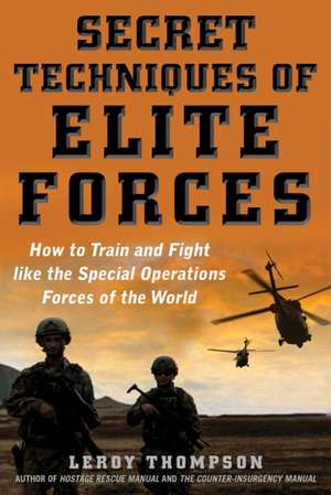 Fighting Techniques of the Elite Forces de Leroy Thompson