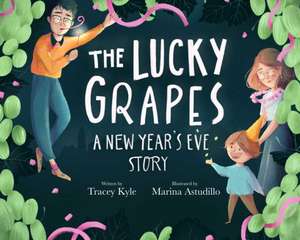 The Lucky Grapes de Tracey Kyle