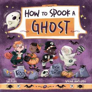 How to Spook a Ghost de Sue Fliess