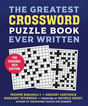 The Greatest Crossword Puzzle Book Ever Written de Prosper Buranelli