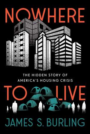 Nowhere to Live de James S Burling