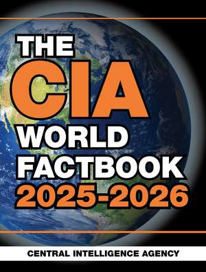 The CIA World Factbook 2025-2026 de Central Intelligence Agency