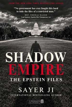 Shadow Empire: The Epstein Files de Sayer Ji