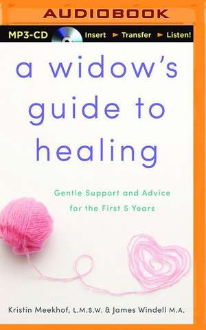 A Widow's Guide to Healing de Kristin Meekhof