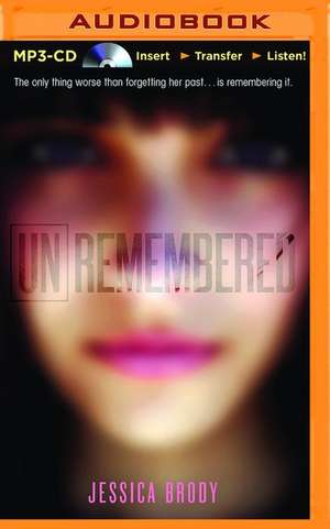 Unremembered de Jessica Brody