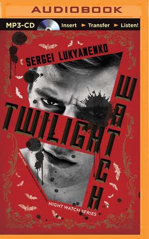 Twilight Watch de Sergei Lukyanenko