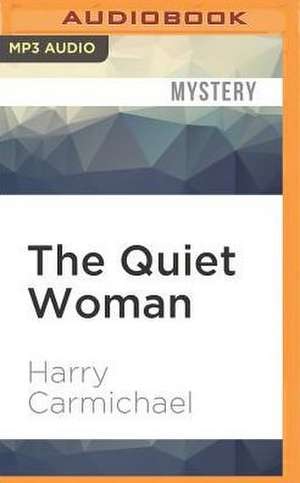 The Quiet Woman de Harry Carmichael