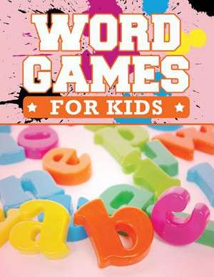 Word Games for Kids de Frances P. Robinson