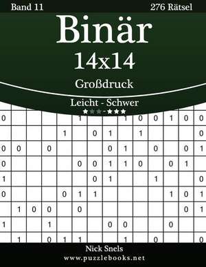 Binar 14x14 Grodruck - Leicht Bis Schwer - Band 11 - 276 Ratsel de Nick Snels