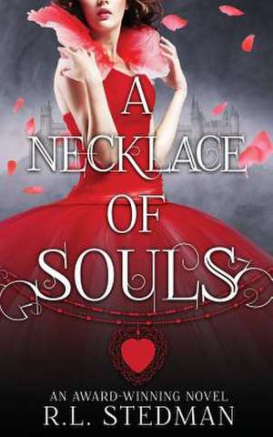 A Necklace of Souls de R. L. Stedman