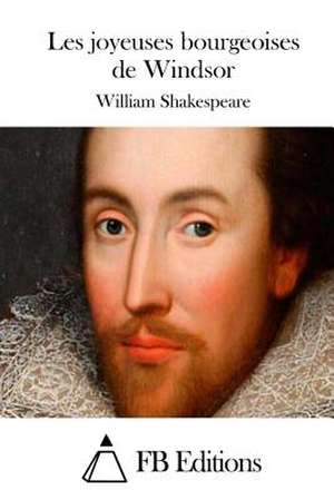 Les Joyeuses Bourgeoises de Windsor de William Shakespeare