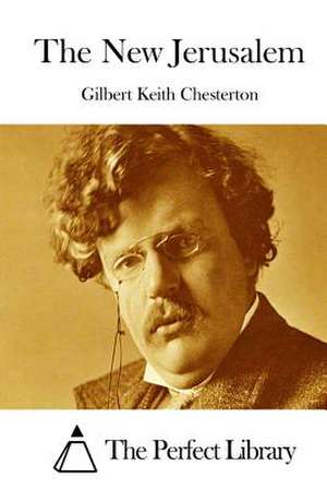 The New Jerusalem de G. K. Chesterton