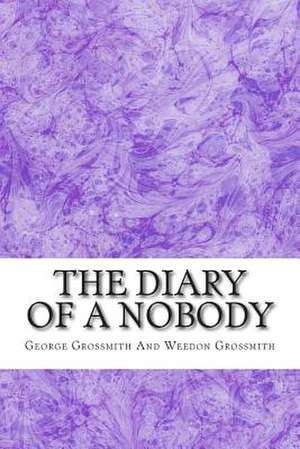 The Diary of a Nobody de George Grossmith and Weedon Grossmith