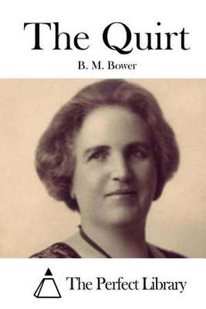 The Quirt de B. M. Bower