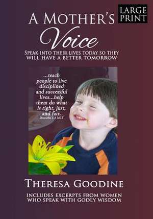 A Mother's Voice - Large Print de Mrs Theresa Goodine