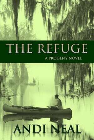 The Refuge de Andi Neal