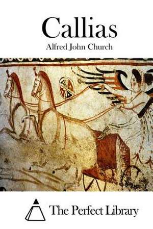 Callias de Alfred John Church