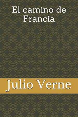 El Camino de Francia de Julio Verne