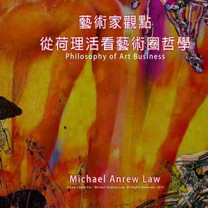 Philosophy of Art Business de Michael Andrew Law