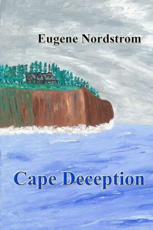 Cape Deception de Dr Eugene a. Nordstrom