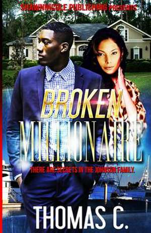 Broken Millionaire de Thomas C