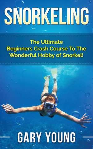 Snorkeling de Gary Young