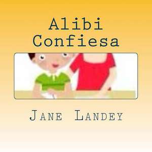 Alibi Confiesa de Jane Landey