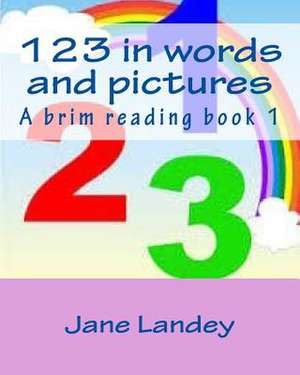 123 in Words and Pictures de Jane Landey