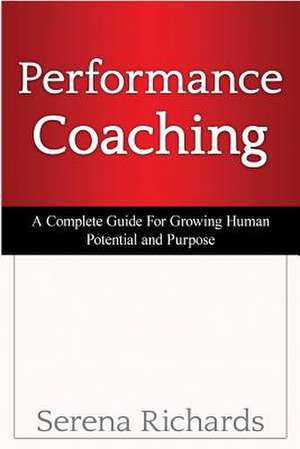 Performance Coaching de Serena Richards