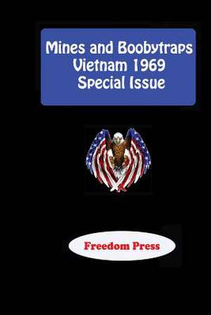 Mines and Boobytraps - Vietnam 1969 Special Issue de Richard Hardwood