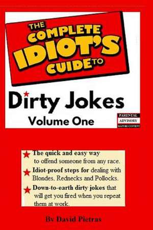 The Complete Idiot's Guide to Dirty Jokes de David Pietras