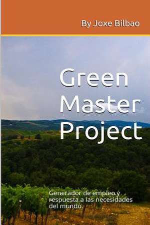 Green Master Project de Joxe Bilbao