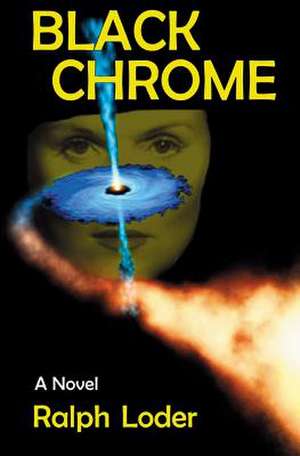 Black Chrome de Ralph Loder