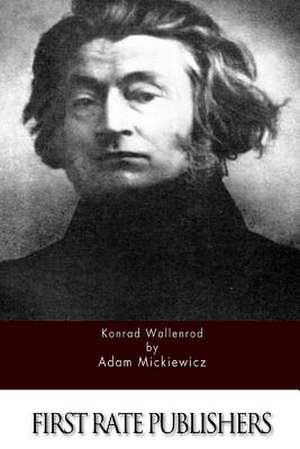 Konrad Wallenrod de Adam Mickiewicz