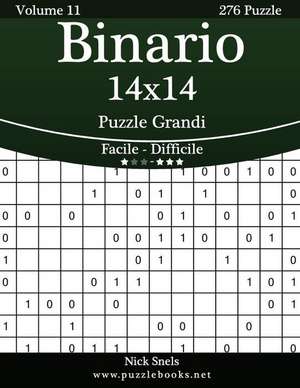 Binario 14x14 Puzzle Grandi - Da Facile a Difficile - Volume 11 - 276 Puzzle