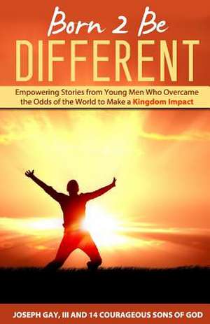 Born 2 Be Different de MR Joseph Gay III