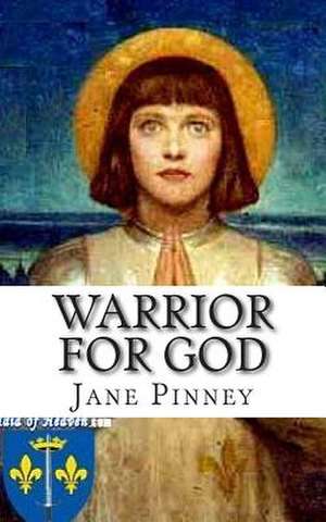 Warrior for God de Jane Pinney