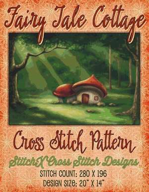 Fairy Tale Cottage Cross Stitch Pattern de Tracy Warrington