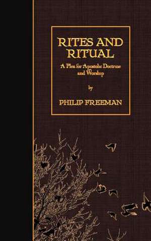 Rites and Ritual de Philip Freeman