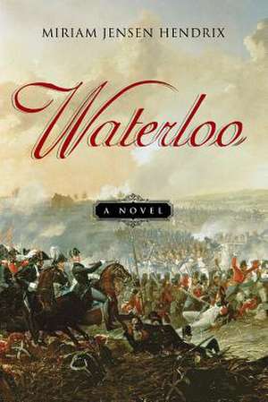 Waterloo de Miriam Jensen Hendrix