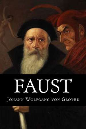 Faust de Johann Wolfgang Von Geothe